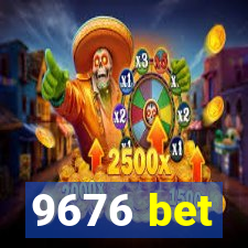 9676 bet